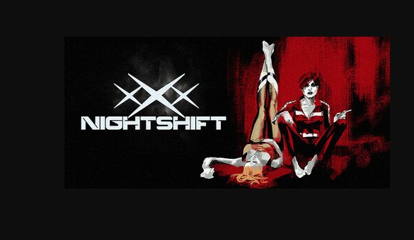 《XXX NIGHTSHIFT》懸疑冒險RPG現已登陸Steam平台